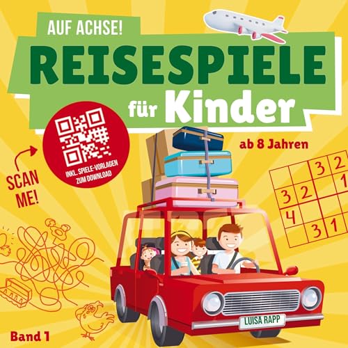 Auf Achse! Reisespiele für Kinder (Band 1): Beschäftigung unterwegs im Flugzeug, Auto, Zug - abwechslungsreiche Reisebeschäftigung im Urlaub, Spiele bei langen Autofahrten und Flugreisen |ab 8 von Buchstaben Verlag