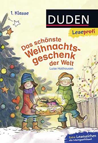 Duden Leseprofi – Das schönste Weihnachtsgeschenk der Welt, 1. Klasse: Kinderbuch für Erstleser ab 6 Jahren