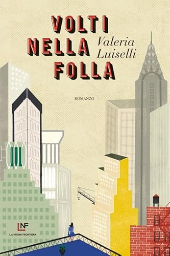 Volti nella folla (Liberamente) von La Nuova Frontiera