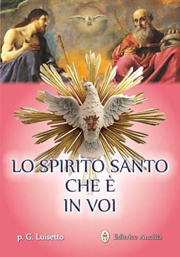 Lo Spirito Santo che è in voi (Spiritualità)