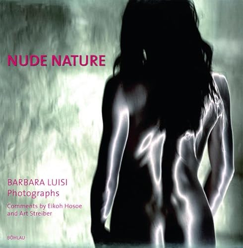 Nude nature: Barbara Luisi. Photographs