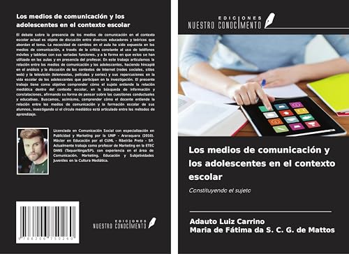 Los medios de comunicación y los adolescentes en el contexto escolar: Constituyendo el sujeto von Ediciones Nuestro Conocimiento