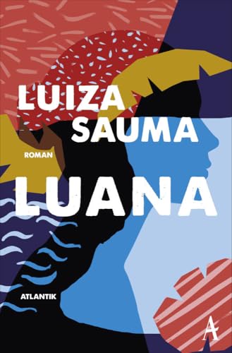 Luana: Roman von Atlantik Verlag