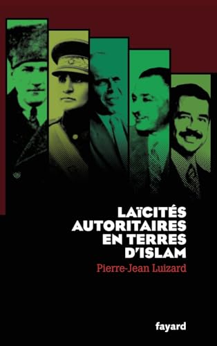 Laïcités autoritaires en terres d'Islam von FAYARD