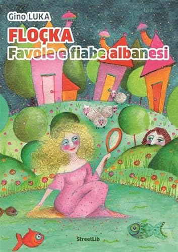FLOÇKA: Favole e fiabe albanesi