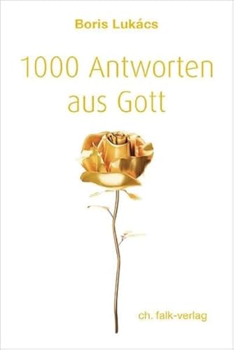 1000 Antworten aus Gott von Falk, Christa