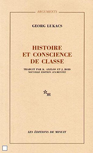Histoire et conscience de classe. Essais de dialectique marxiste