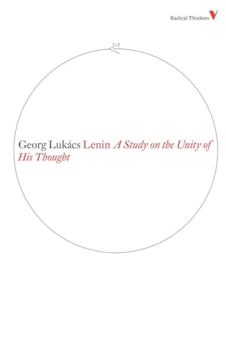 Lenin: A Study on the Unity of His Thought (Radical Thinkers) von Verso