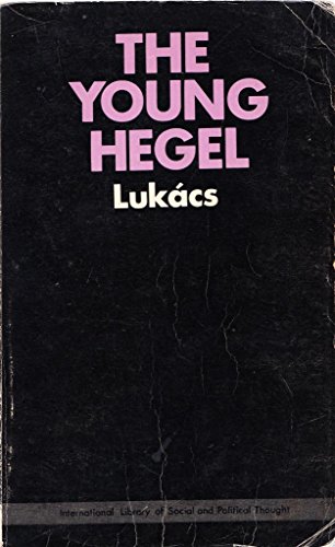 Young Hegel: Studies in the Relations Between Dialectics and Economics von The Merlin Press Ltd.