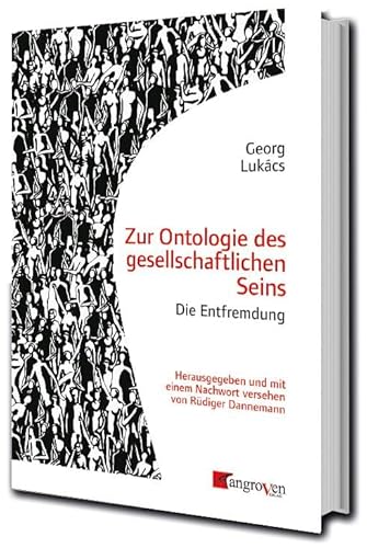 Zur Ontologie des gesellschaftlichen Seins: Die Entfremdung von Mangroven Verlag