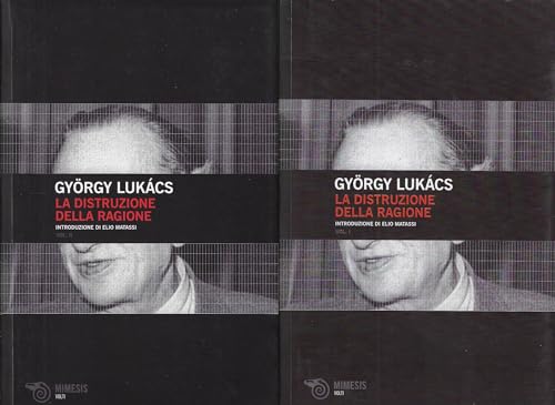 La distruzione della ragione , 2 volumi (volume 1 + volume 2) (Volti) von Mimesis