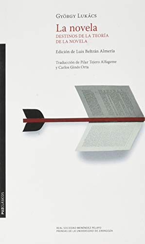 La novela. Destinos de la teoría de la novela La novela. Destinos de la teoría de la novela von Prensas de la Universidad de Zaragoza