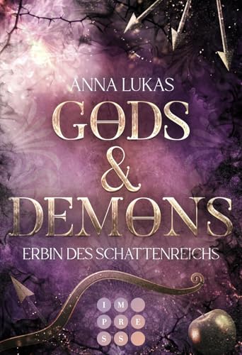 Gods & Demons. Erbin des Schattenreichs: Queere Enemies to Lovers trifft auf griechische Mythologie in modernem Urban Fantasy Setting Gods & Demons. Erbin des Schattenreichs: Queere Enemies to Lovers trifft auf griechische Mythologie in modernem Urban Fantasy Setting