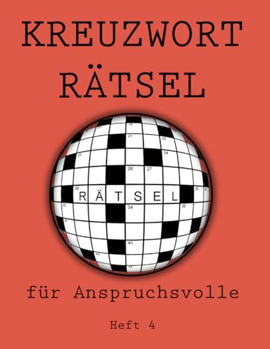 Kreuzworträtsel für Anspruchsvolle: Heft 4 Kreuzworträtsel für Anspruchsvolle: Heft 4 von udv
