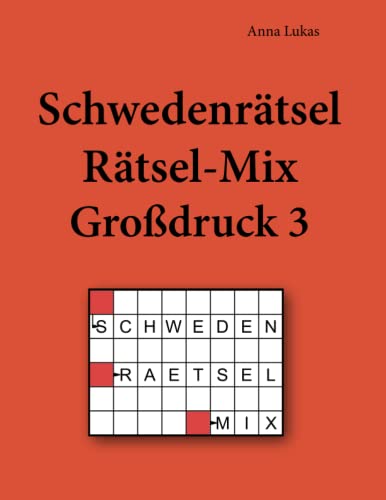 Schwedenrätsel Rätsel-Mix Großdruck 3 Schwedenrätsel Rätsel-Mix Großdruck 3