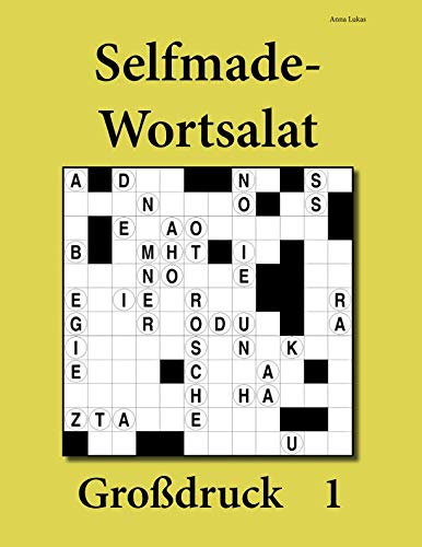 Selfmade-Wortsalat Großdruck 1 Selfmade-Wortsalat Großdruck 1