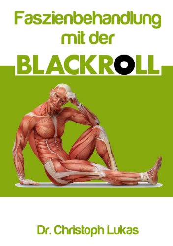 Faszienbehandlung mit der Blackroll von Books on Demand