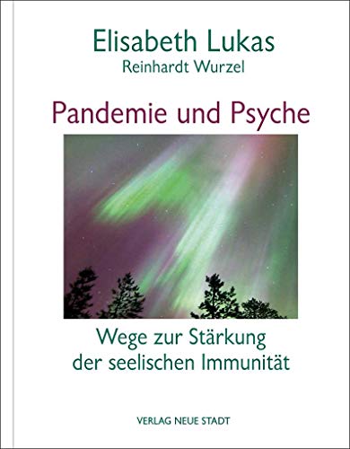 Pandemie und Psyche: Wege zur Stärkung der seelischen Immunität (LebensWert)