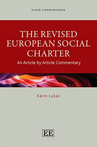 The Revised European Social Charter: An Article by Article Commentary (Elgar Commentaries)