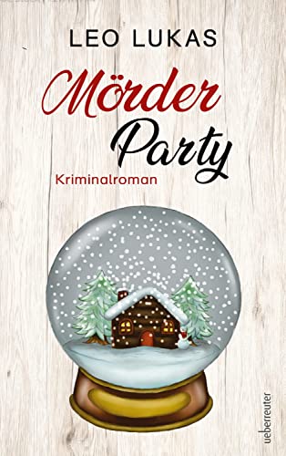 Mörder Party: Kriminalroman von Carl Ueberreuter Verlag