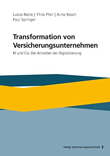 Transformation von Versicherungsunternehmen: KI und Co: Die Antreiber der Digitalisierung von VVW-Verlag Versicherungs.