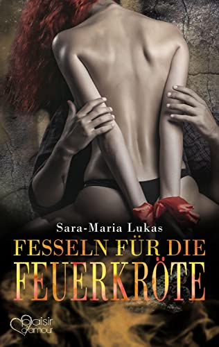 Hard & Heart 7: Fesseln für die Feuerkröte Hard & Heart 7: Fesseln für die Feuerkröte