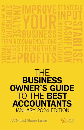 The Business Owner's Guide to the Best Accountants: January 2024 Edition von Neilsen