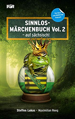 Sinnlos-Märchenbuch Vol. 2: - auf sächsisch
