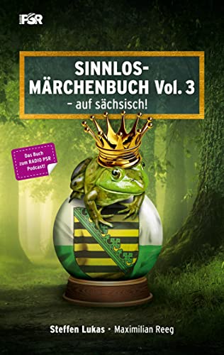 Sinnlos-Märchenbuch Vol. 3: - auf sächsisch!