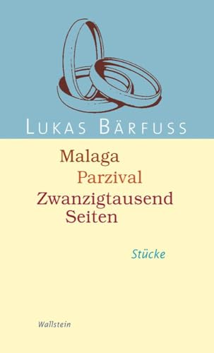 Malaga - Parzival - Zwanzigtausend Seiten: Stücke von Wallstein Verlag GmbH