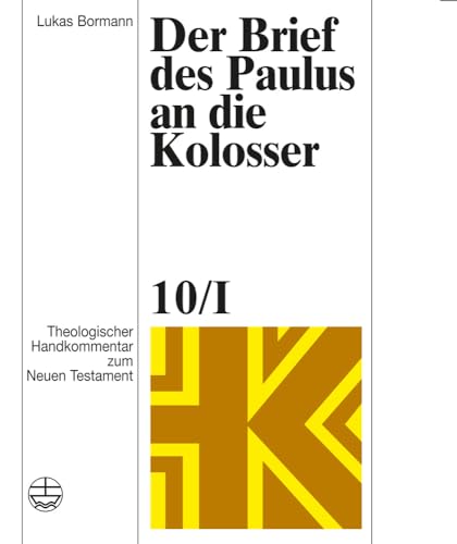 Der Brief des Paulus an die Kolosser (Theologischer Handkommentar Zum Neuen Testament (Thhk))