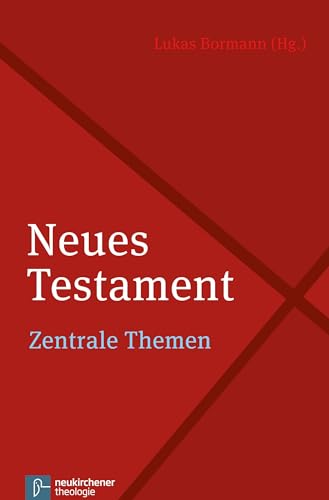 Neues Testament: Zentrale Themen von Vandenhoeck + Ruprecht