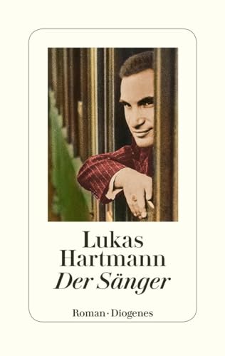 Der Sänger: Roman