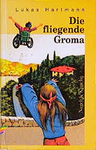 Die fliegende Groma von Verlag Nagel & Kimche AG