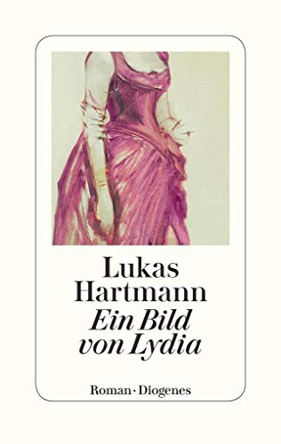Ein Bild von Lydia: Roman Ein Bild von Lydia: Roman