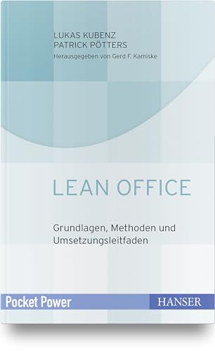 Lean Office: Grundlagen, Methoden und Umsetzungsleitfaden (Pocket Power)