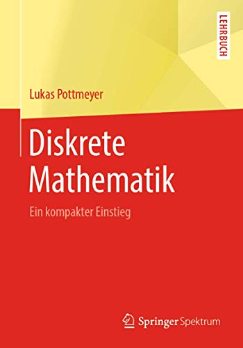 Diskrete Mathematik: Ein kompakter Einstieg