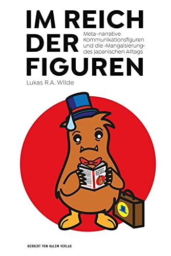 Im Reich der Figuren: Meta-narrative Kommunikationsfiguren und die Mangaisierung des japanischen Alltags