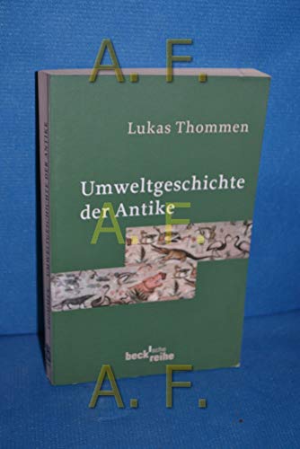 Umweltgeschichte der Antike von Beck