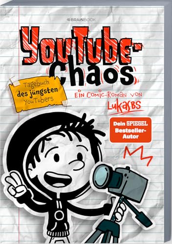 YouTube-Chaos: Tagebuch des jüngsten YouTubers - Ein Comic-Roman von LukasBS (Die Abenteuer von LukasBS, Band 4) von BRAINBOOK