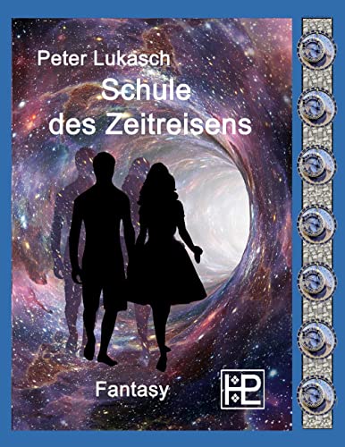 Schule des Zeitreisens von Books on Demand GmbH