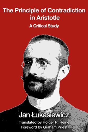 The Principle of Contradiction in Aristotle: A Critical Study The Principle of Contradiction in Aristotle: A Critical Study von TTYLLMAO