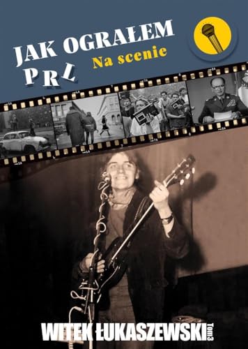 Jak ograłem PRL: Na scenie von Szara Godzina