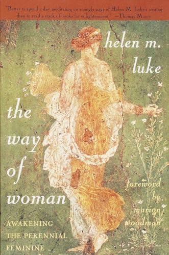 The Way of Woman: Awakening the Perennial Feminine von Image