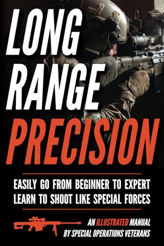 Long Range Precision: An Illustrated Manual Long Range Precision: An Illustrated Manual von Matthew Luke Publishing