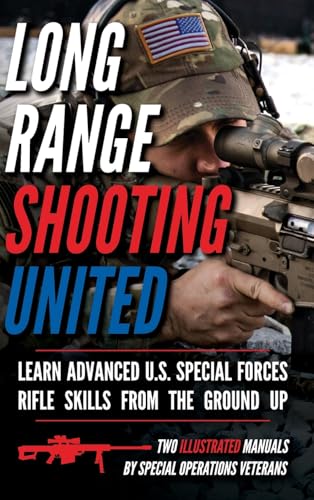 Long Range Shooting United: Two Illustrated Manuals (Small Unit Soldiers) von Matthew Luke Publishing