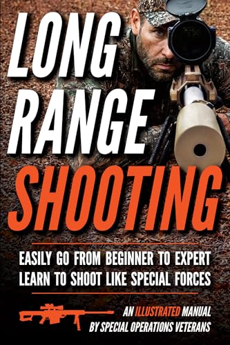 Long Range Shooting: An Illustrated Manual Long Range Shooting: An Illustrated Manual von Matthew Luke Publishing