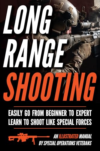 Long Range Shooting: An Illustrated Manual Long Range Shooting: An Illustrated Manual von Matthew Luke Publishing