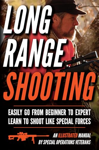 Long Range Shooting: An Illustrated Manual Long Range Shooting: An Illustrated Manual von Matthew Luke Publishing