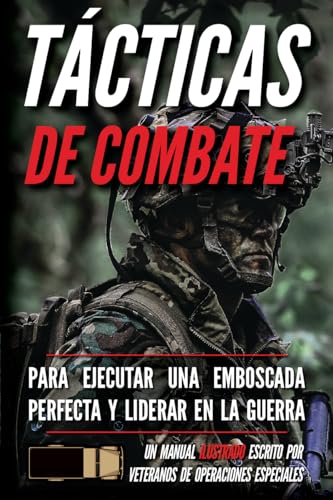 Tácticas de combate: Un manual ilustrado (Serie de soldados de las pequeñas unidades) von Matthew Luke